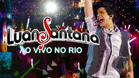 Luan Santana: Ao Vivo no Rio