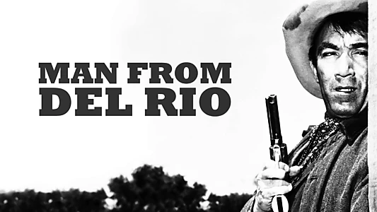 Man from Del Rio