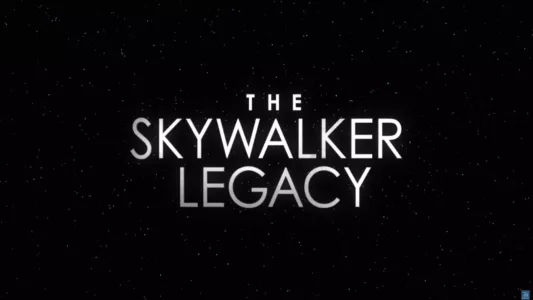 The Skywalker Legacy