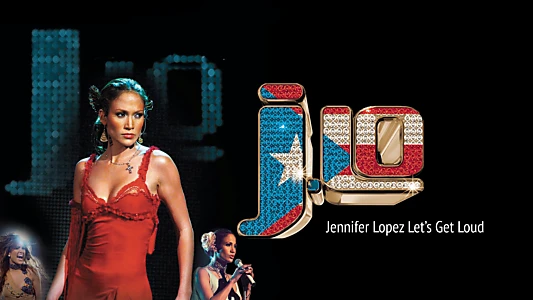 Jennifer Lopez: Let's Get Loud