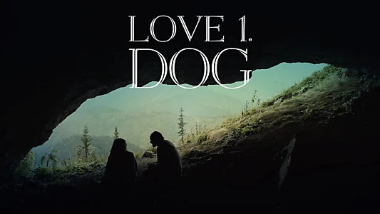 Love 1. Dog