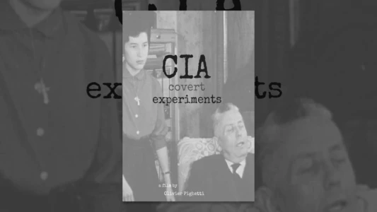 CIA Covert Experiments