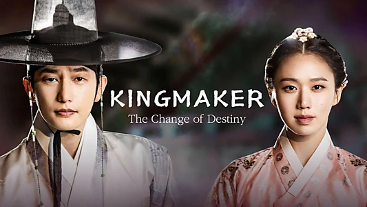 King Maker: The Change of Destiny