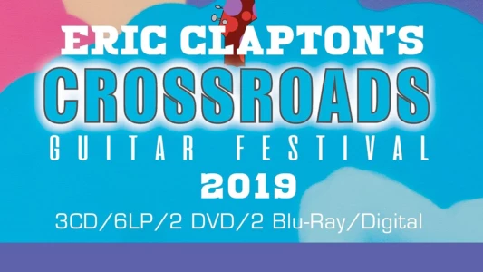 Eric Clapton's Crossroads Guitar Festival 2019