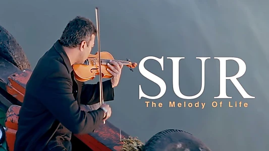 Sur: The Melody of Life