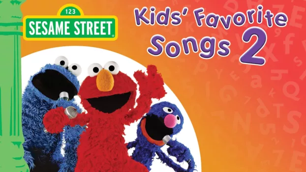 Sesame Street: Kids' Favorite Songs 2