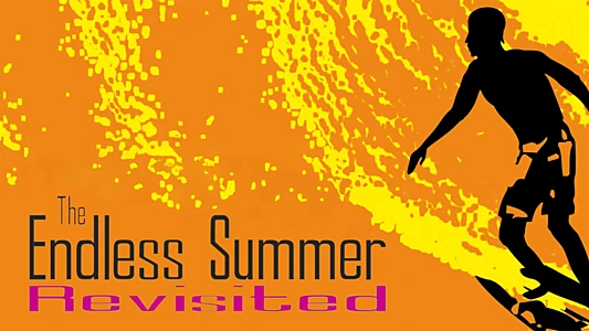 The Endless Summer Revisited