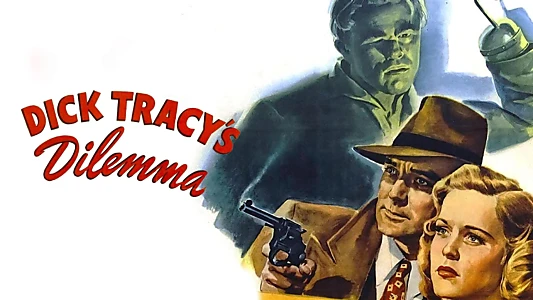 Dick Tracy's Dilemma