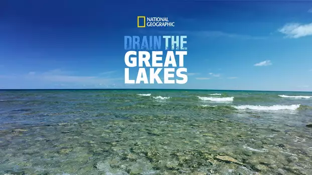 Drain The Great Lakes