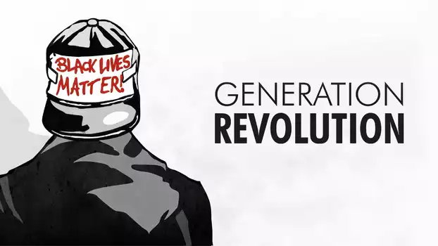 Generation Revolution