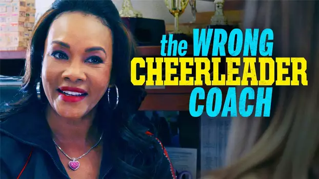 The Wrong Cheerleader Coach