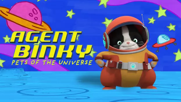 Agent Binky Pets of the Universe