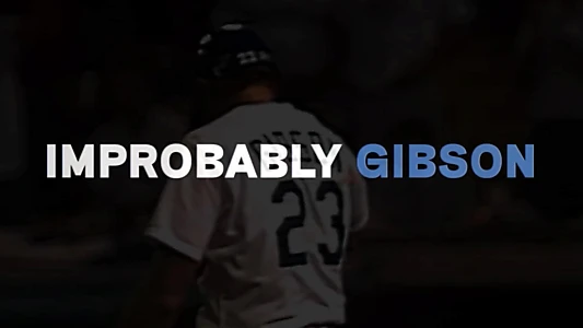 Improbably Gibson