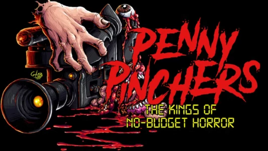 Penny Pinchers: The Kings of No-Budget Horror
