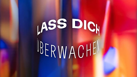 Lass dich überwachen! – Die PRISM IS A DANCER Show