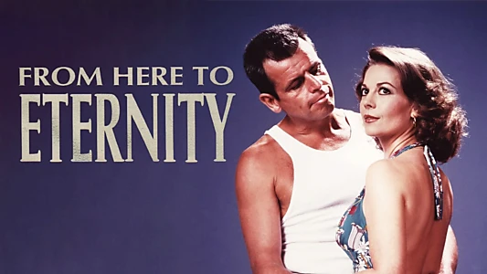 From Here to Eternity