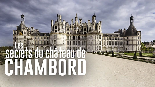 Chambord: The Leonardo Da Vinci Mystery