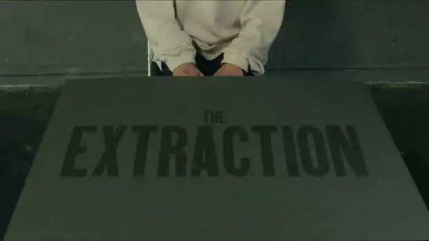 The Extraction