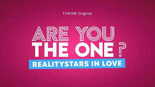 Are You The One – Reality Stars in Love