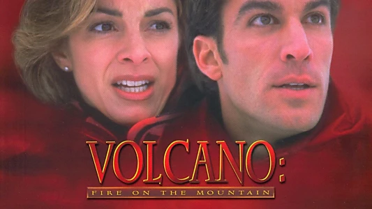 Volcano: Fire on the Mountain