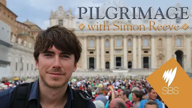 Pilgrimage with Simon Reeve