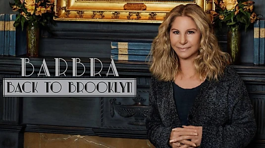 Barbra: Back to Brooklyn