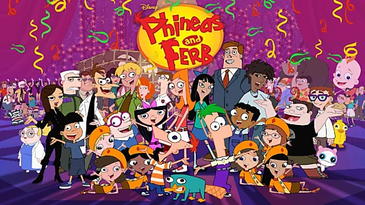 Phineas and Ferb