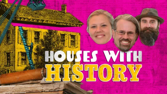 Houses With History