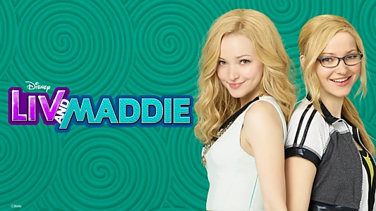 Liv and Maddie