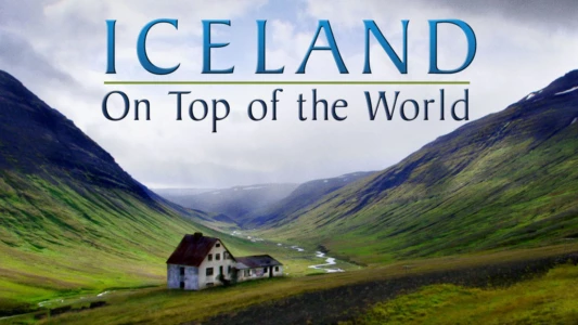 Iceland: On Top of the World