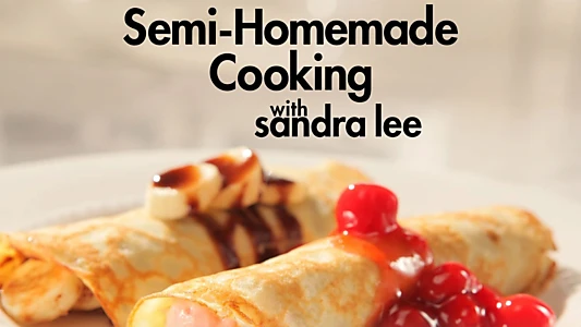 Semi-Homemade Cooking with Sandra Lee