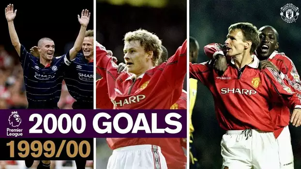 Manchester United - All 2000 Premier League Goals