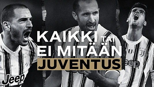 All or Nothing: Juventus