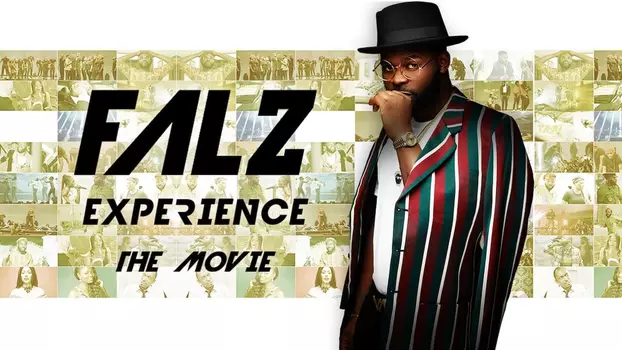 Falz Experience: The Movie