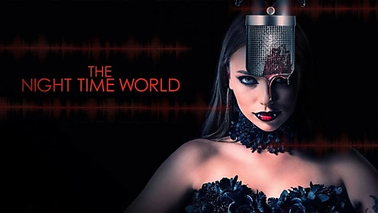The Night Time World