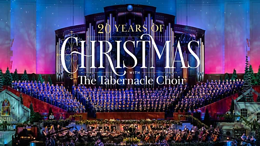 20 Years of Christmas With The Tabernacle Choir