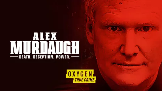 Alex Murdaugh: Death. Deception. Power