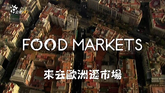 Food Markets: In the Belly of the City