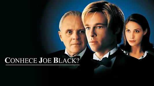 Meet Joe Black