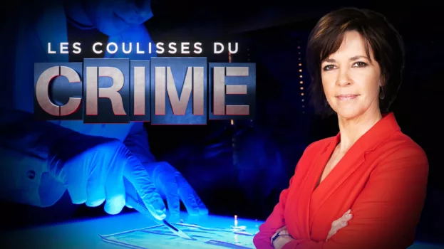 Les Coulisses Du Crime