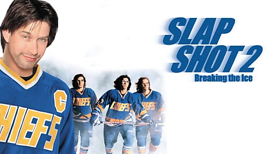 Slap Shot 2: Breaking the Ice