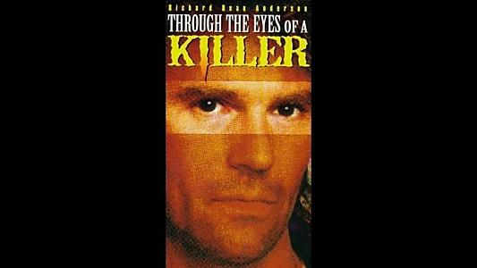 Through the Eyes of a Killer