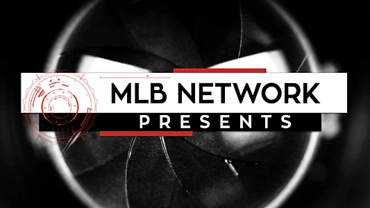 MLB Network Presents