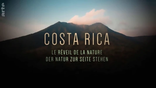 Costa Rica: The Rise of Nature