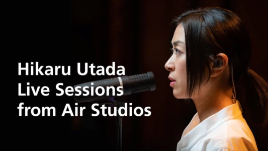 Hikaru Utada Live Sessions from Air Studios