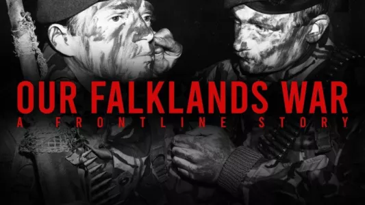 Our Falklands War: A Frontline Story