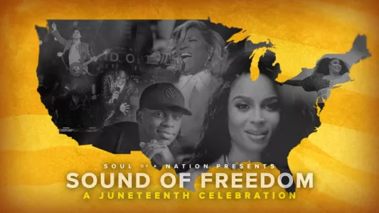 Soul of a Nation Presents: Sound of Freedom – A Juneteenth Celebration