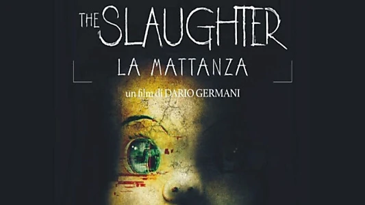 The Slaughter - La mattanza