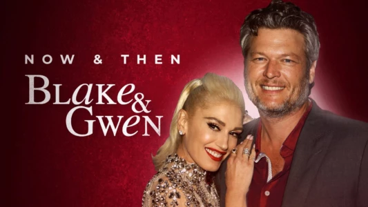 Blake and Gwen: Now and Then