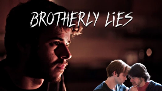 Brotherly Lies